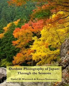 Outdoor Photography of Japan: Through the Seasons