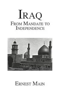 Iraq: From Mandate to Independence
