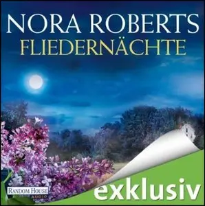 Nora Roberts - BoonsBoro - Trilogie - Band 3 - Fliedernächte