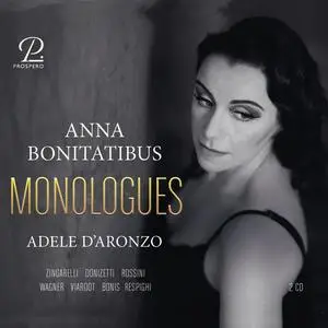 Anna Bonitatibus & Adele D'Aronzo - Monologues - Scenes and songs by Donizetti, Rossini, Respighi, etc (2023) [24/96]