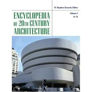 Encyclopedia of 20th-Century Architecture