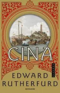 Edward Rutherfurd - Cina