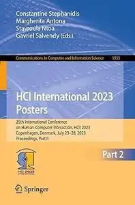 HCI International 2023 Posters: 25th International Conference on Human-Computer Interaction, HCII 2023, Copenhagen, Denm