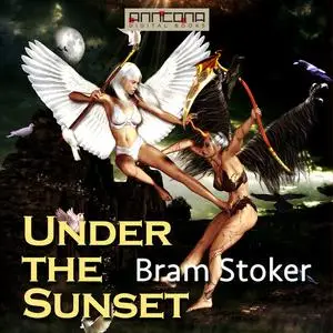 «Under the Sunset» by Bram Stoker