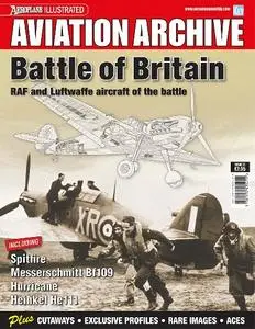 Battle of Britain: RAF and Luftwaffe aircraft of the battle (Aeroplane Aviation Archive) (Repost)