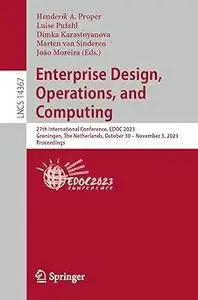 Enterprise Design, Operations, and Computing: 27th International Conference, EDOC 2023, Groningen, The Netherlands, Octo