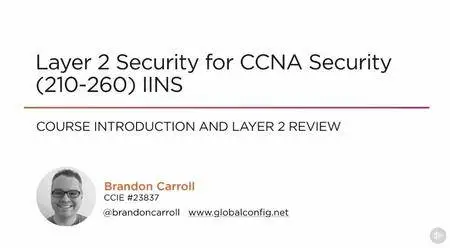 Layer 2 Security for CCNA Security (210-260) IINS (2016)