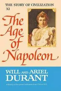 The Age of Napoleon: A History of European Civilization from 1789 to 1815 (Repost)