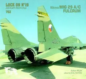 Mikoyan MiG 29 A/C Fulcrum (Lock On No. 19 Aircraft Photo File)