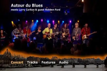Larry Carlton, Robben Ford And Autour Du Blues - New Morning: The Paris Concert (2008)