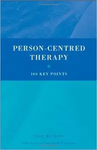 Person-Centred Therapy: 100 Key Points