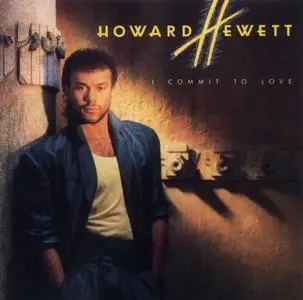 Howard Hewett - I Commit To Love (1986) {Elektra}