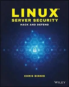 Linux Server Security: Hack and Defend (repost)