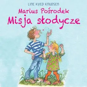 «Marius Pośrodek - Misja słodycze» by Line Kyed Knudsen
