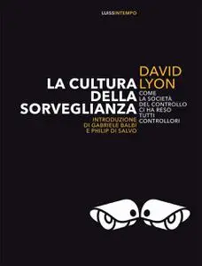 David Lyon - La cultura della sorveglianza
