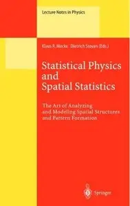 Statistical Physics and Spatial Statistics: The Art of Analyzing Spatial Structures and Pattern Formation [Repost]