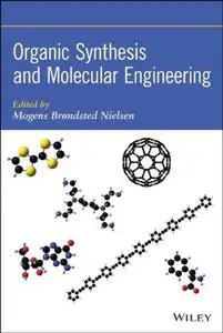 Organic Synthesis and Molecular Engineering (Repost)