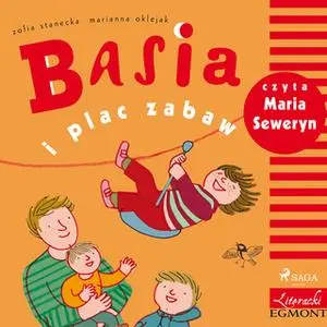 «Basia i plac zabaw» by Zofia Stanecka