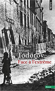 Face à l'extrême - Tzvetan Todorov