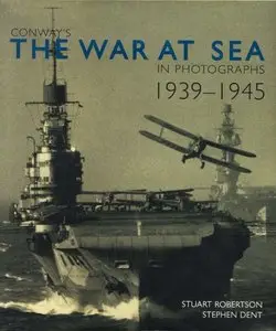 Conway's The War at Sea in Photographs, 1939-1945