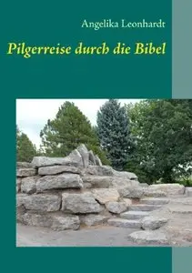 Pilgerreise durch die Bibel