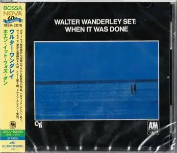 Walter Wanderley Set - When It Was Done (1968) [2018, Japan]