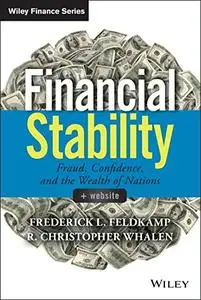 Financial Stability, + Website: Fraud, Confidence and the Wealth of Nations (Repost)