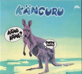 Guru Guru ‎– Känguru (1972) [Remastered 2009]