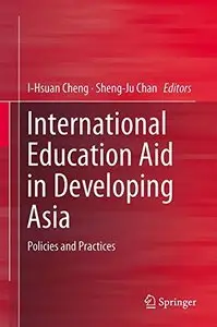 International Education Aid in Developing Asia: Policies and Practices (Repost)