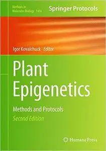 Plant Epigenetics: Methods and Protocols,  2nd ed.
