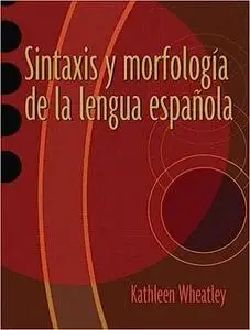 Sintaxis y morfología de la lengua española