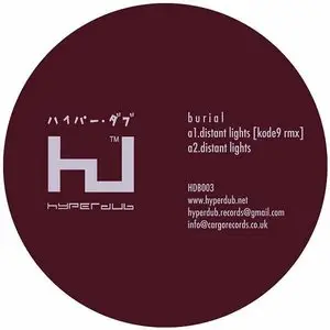 Burial - Distant Lights (2006)