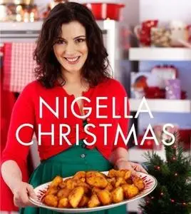 Nigella Christmas Food, Family, Friends, Festivities