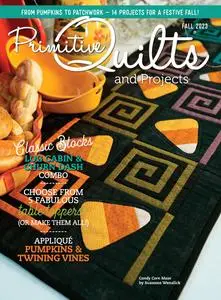 Primitive Quilts and Projects - Fall 2023