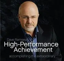 Dave Ramsey's High-Performance Achievement