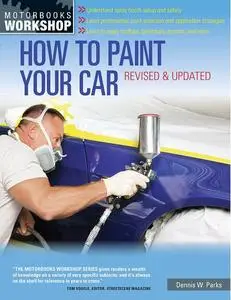 How to Paint Your Car Revised & Updated