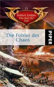 Robert Jordan - Das Rad der Zeit 13 - Die Fühler des Chaos