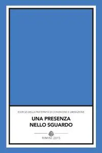 Tracce - Una presenza nello sguardo - Maggio 2015