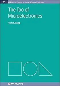 The Tao of Microelectronics