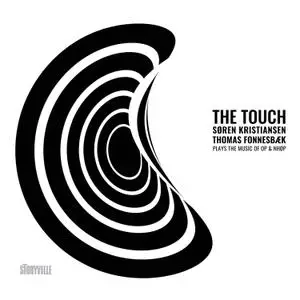 Søren Kristiansen & Thomas Fonnesbæk - The Touch (2022)