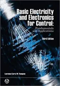 Basic Electricity and Electronics for Control: Fundamentals and Applications