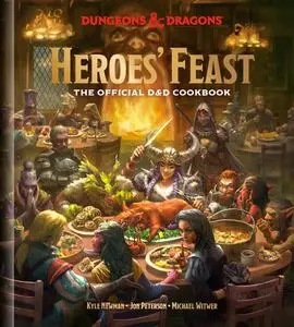 Heroes' Feast (Dungeons & Dragons): The Official D&D Cookbook (Dungeons & Dragons)