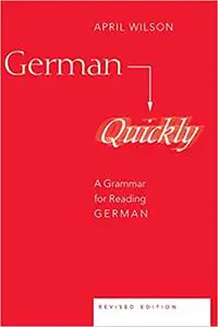 German Quickly: A Grammar for Reading German, 7th Edition