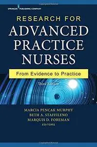 Research for Advanced Practice Nurses: From Evidence to Practice, Third Edition