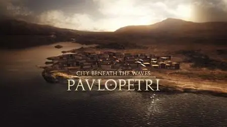 BBC - Pavlopetri: The City Beneath the Waves (2011)