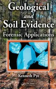 Geological and Soil Evidence: Forensic Applications (repost)