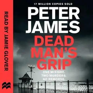 «Dead Man's Grip» by Peter James