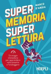 Marco D'Ardia - Super memoria Super lettura