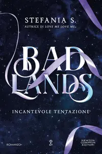 Stefania S. - Badlands. Incantevole tentazione