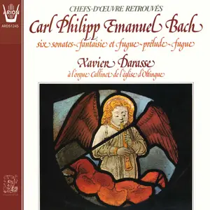 Xavier Darasse - C.P.E. Bach: Six Sonates - Fantaisie et fugue - Prélude - Fugue (2026) [Official Digital Download 24/96]
